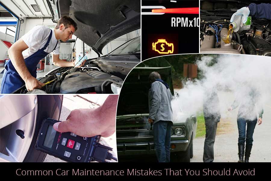 Common Car Maintenance Mistakes That You Should Avoid