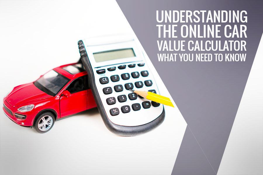 Understanding the Online Car Value Calculator - What You Need to Know