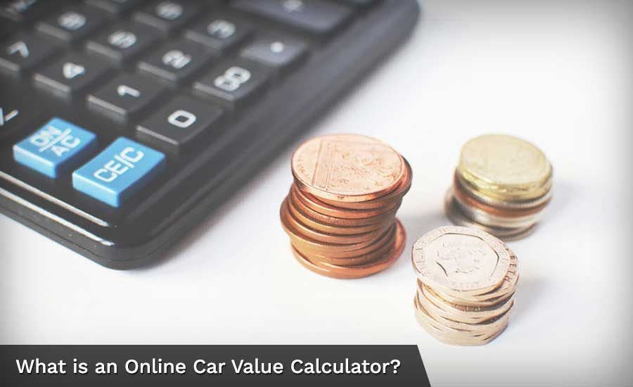 What is an Online Car Value Calculator?