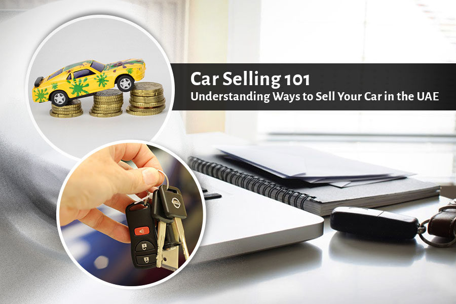 Car Selling 101 – Understanding Ways to Sell Your Car in the UAE